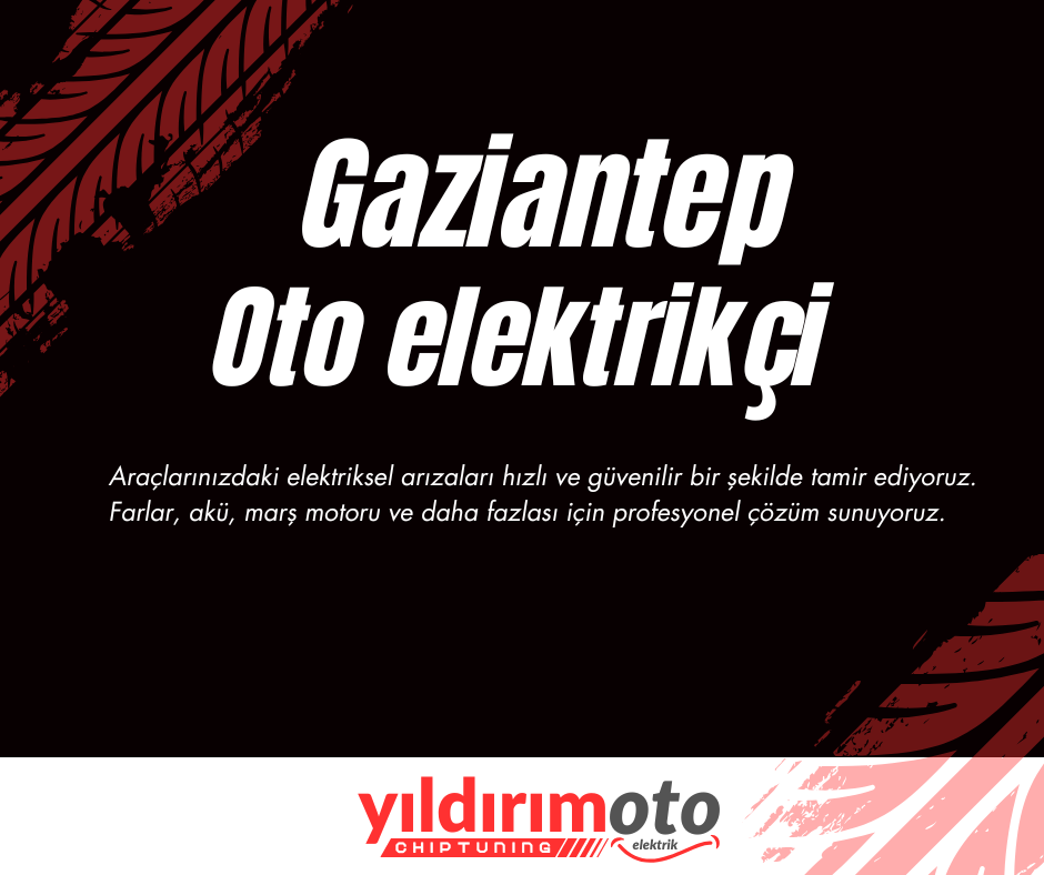 Gaziantep Oto Elektrik